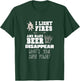 Funny Camping Gift I Light Fires & Make Beer Disappear Shirt T-Shirt - T-Shirt | Forest
