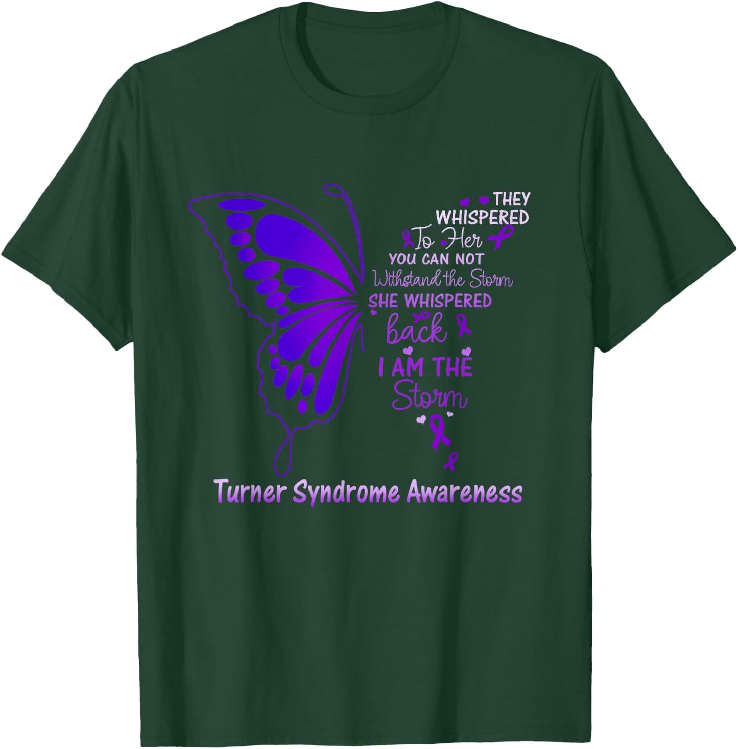 Turner Syndrome I am the Storm T-Shirt - T-Shirt | Forest