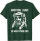 Dog Dad Mom Space - Houston Problem Texas Heeler T-Shirt - T-Shirt | Forest
