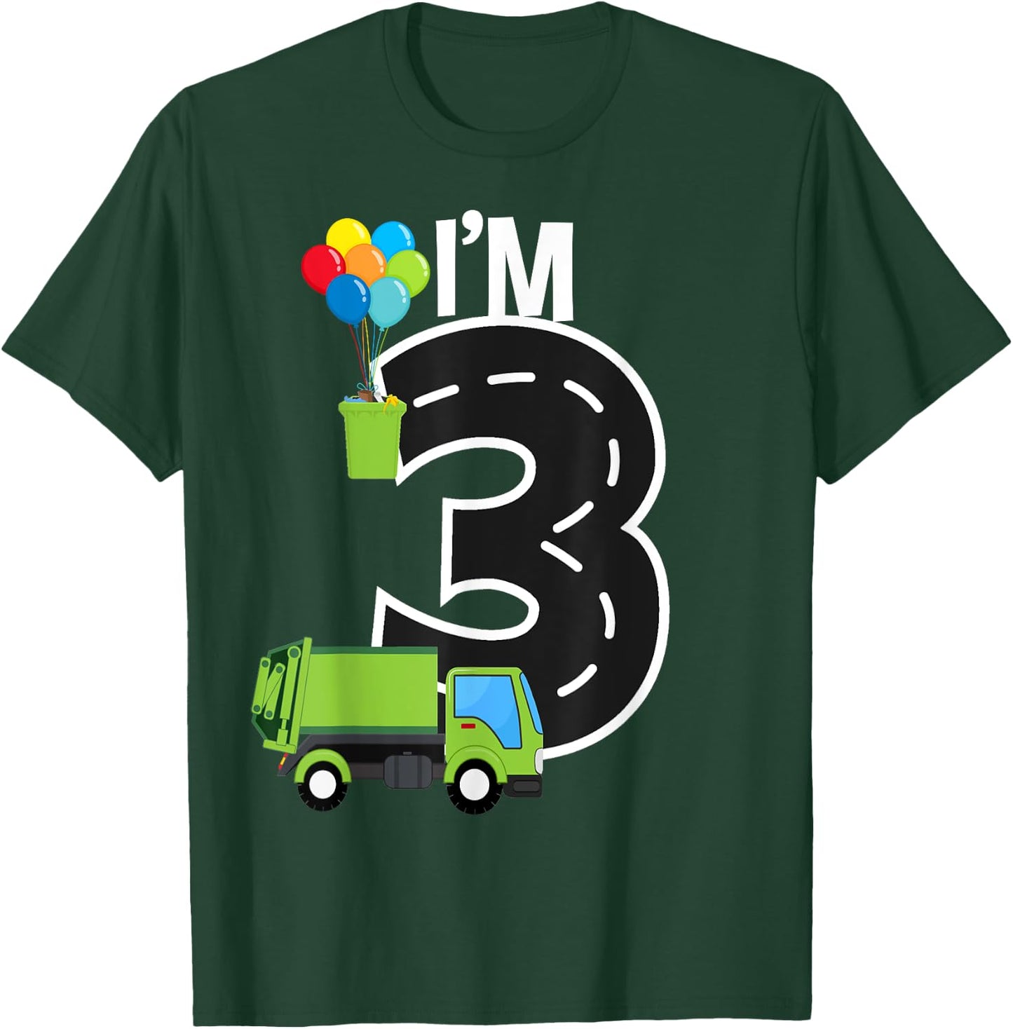 I'm Three 3 Year Old Birthday Boy Garbage Truck Toddler T-Shirt - T-Shirt | Forest