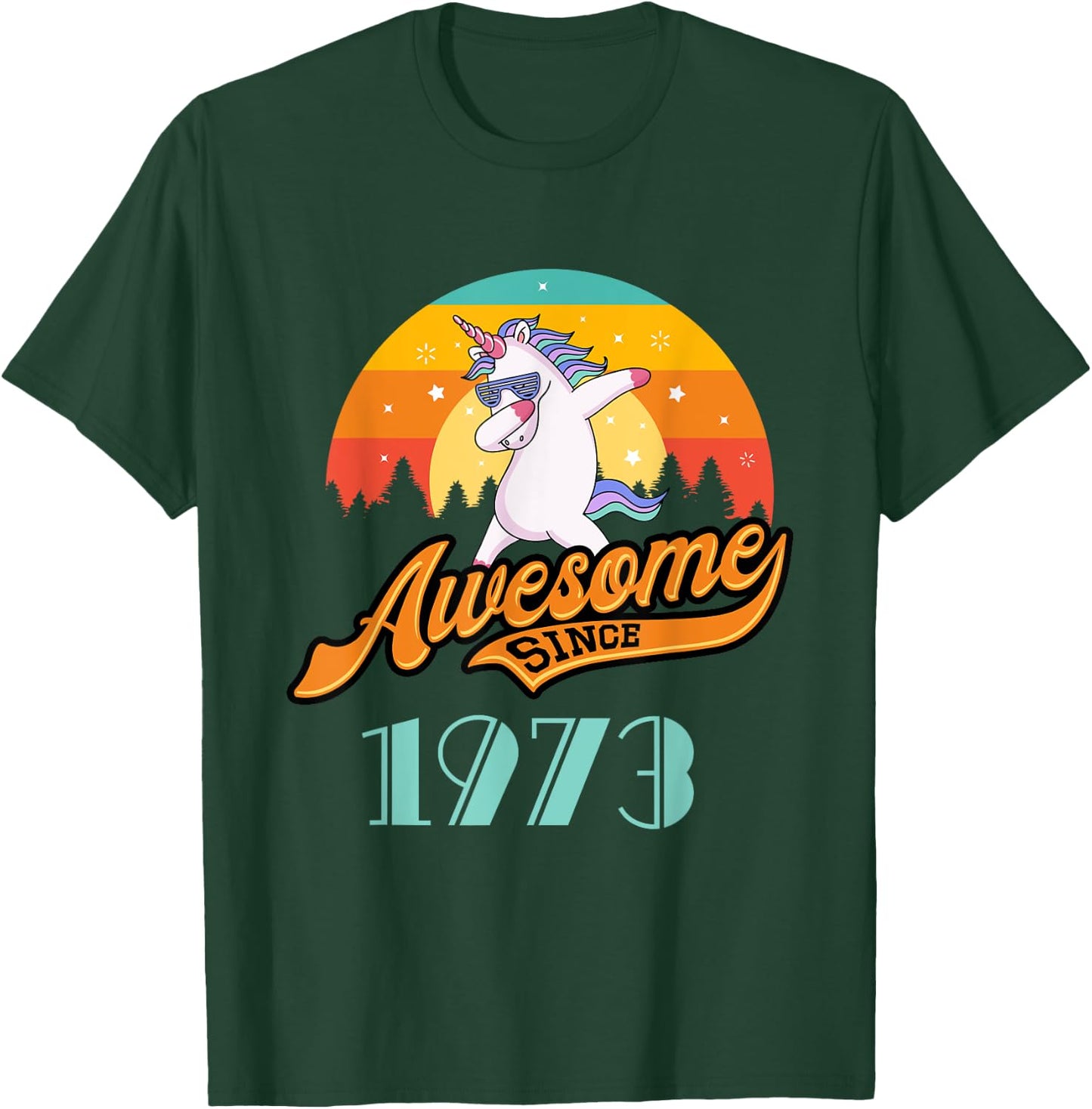 Awesome since 1973 - Year of Birth & Birthday Gift T-Shirt - T-Shirt | Forest