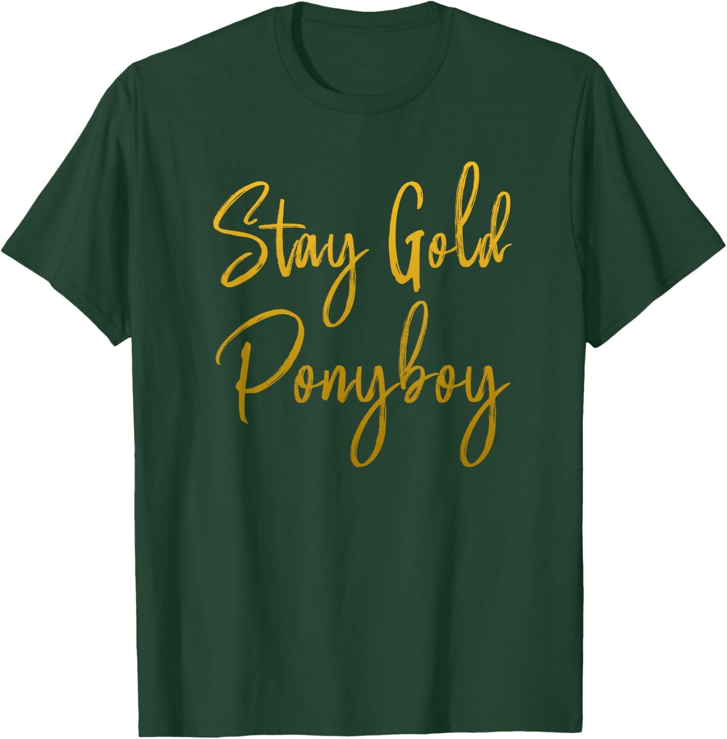 Stay Gold Ponyboy T-Shirt - T-Shirt | Forest