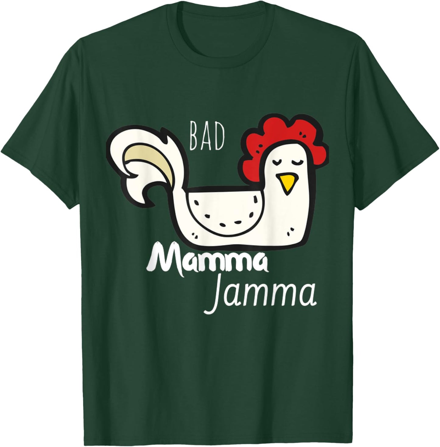 Funny Chicken Shirt Bad Mamma Jamma Southern Quote Men Women T-Shirt - T-Shirt | Forest