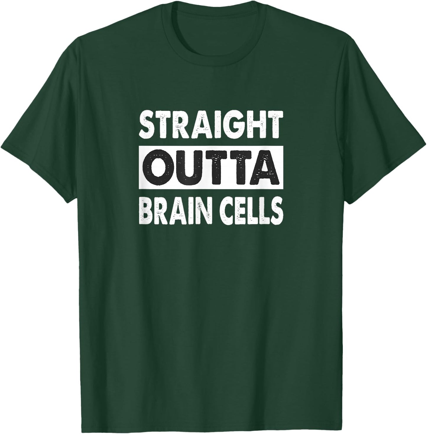 Straight Outta Brain Cells - Vintage Style T-Shirt - T-Shirt | Forest