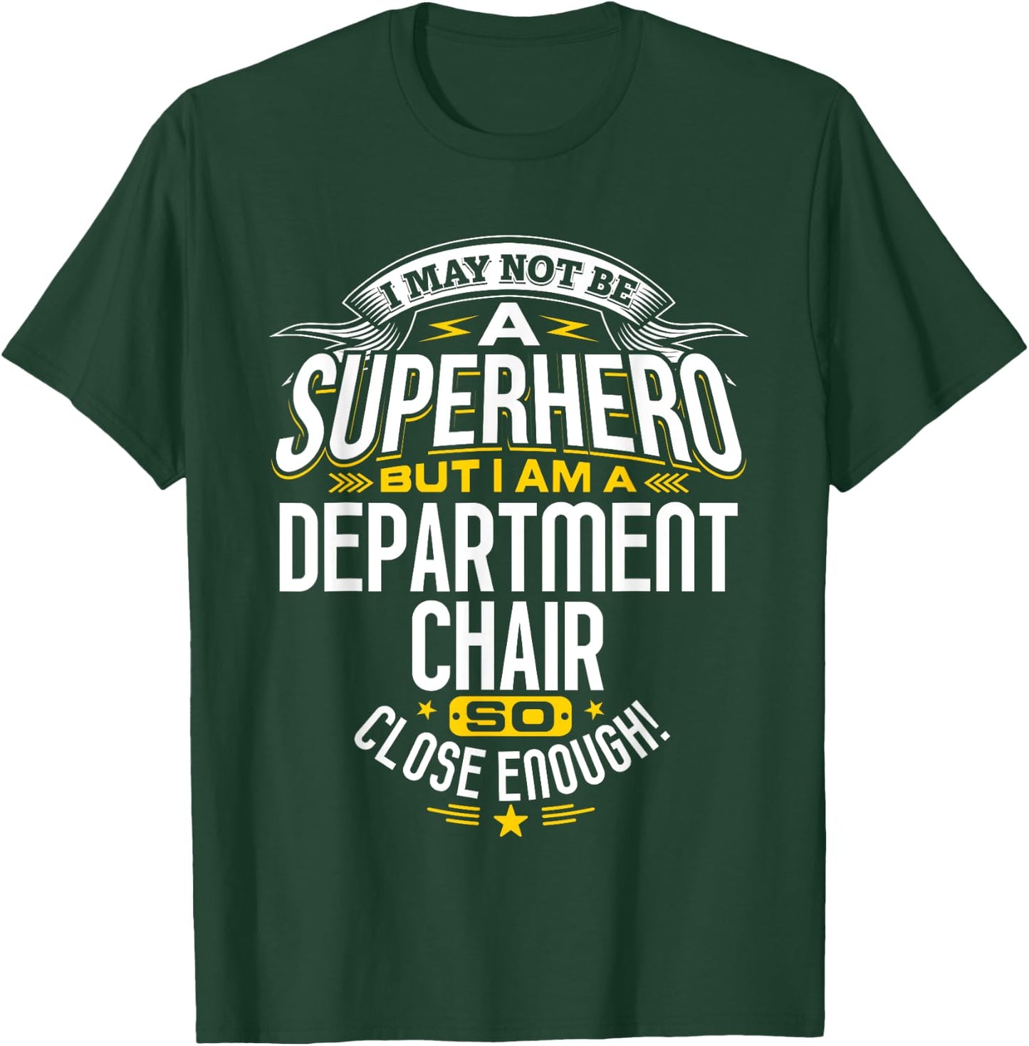 Department Chair Superhero School Gift T-Shirt - T-Shirt | Forest