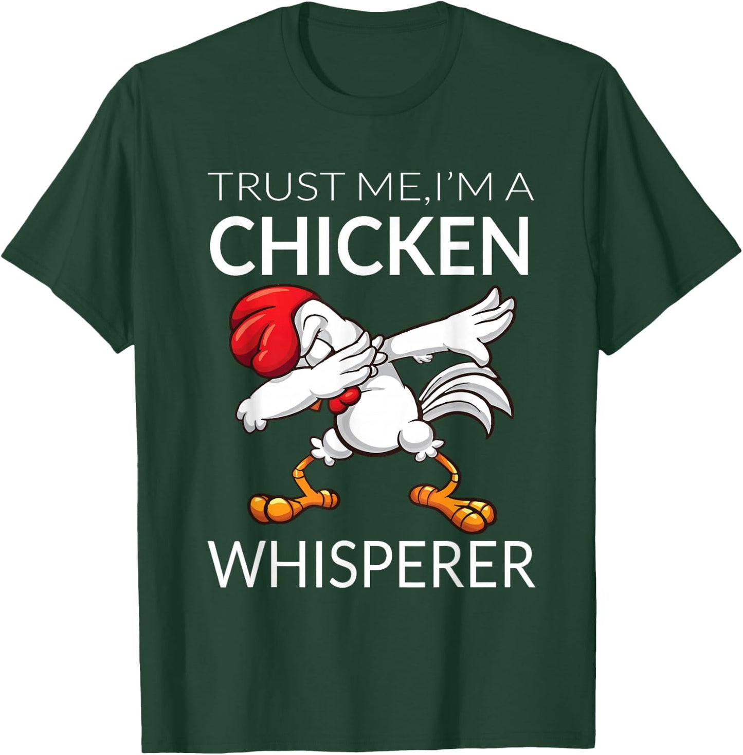 Chicken Dabbing: Chicken Whisperer, Funny Cute Poultry T-Shirt - T-Shirt | Forest