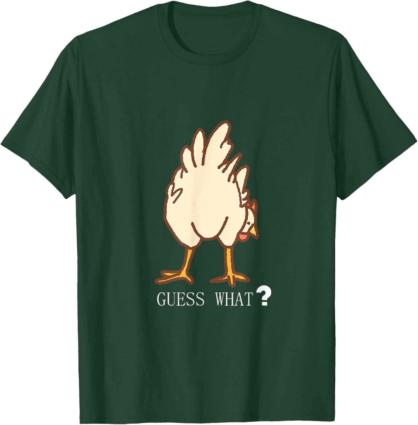 Guess What Chicken Butt Funny T Shirt T-Shirt - T-Shirt | Forest