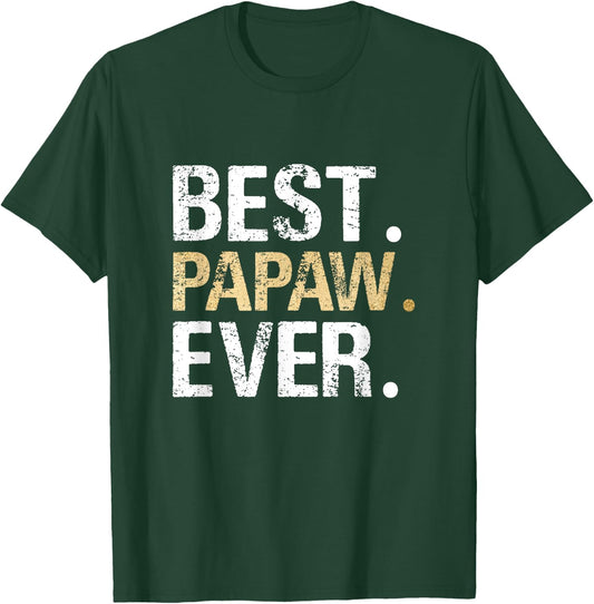 Birthday Fathers Day Christmas Gifts for Papaw Best Papaw Ever - Black, Small T-Shirt - T-Shirt | Forest
