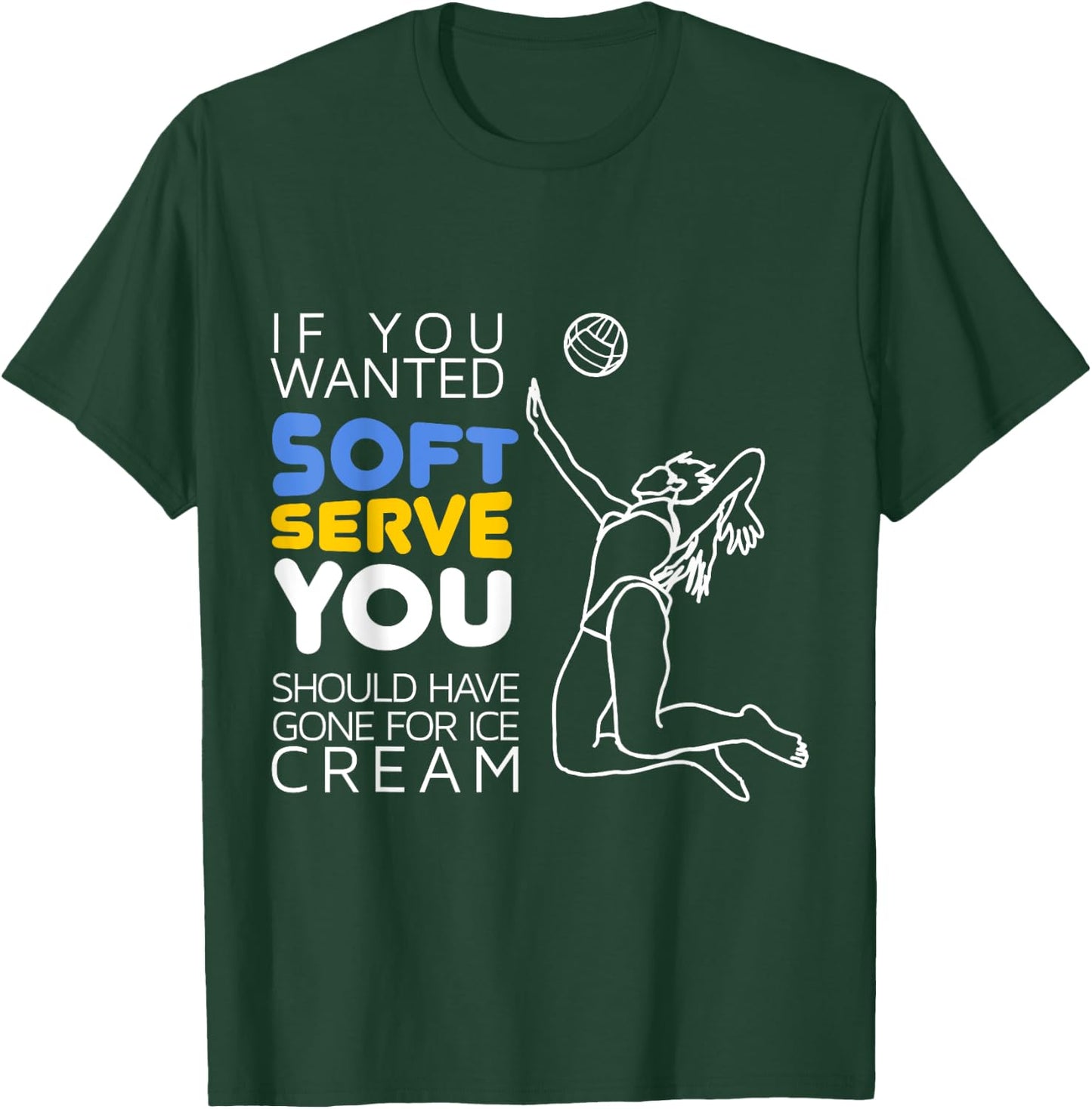 Cool Volleyball Player Gift - Wanted Soft Serve T-Shirt - T-Shirt | Forest
