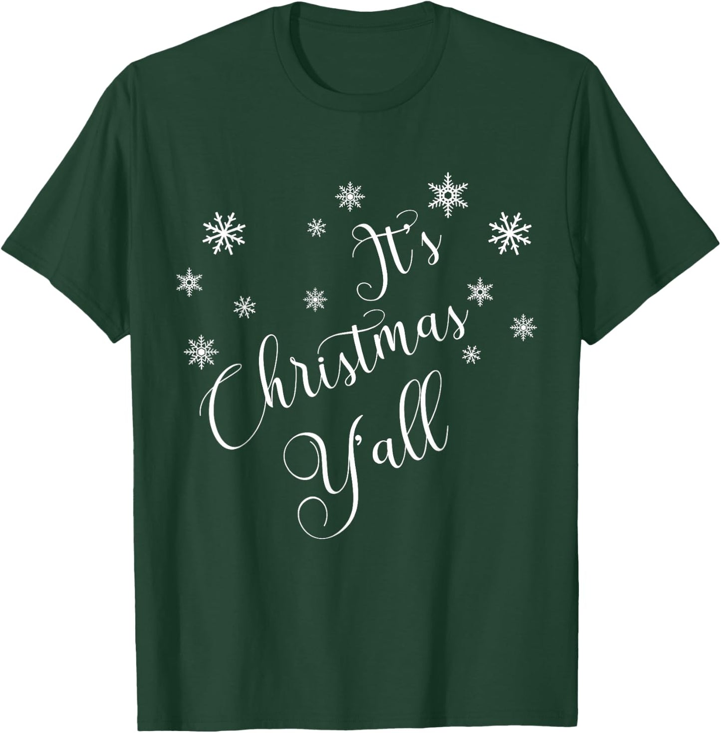 Xmas It's Christmas Y'all Happy Holidays Merry Christmas T-Shirt - T-Shirt | Forest