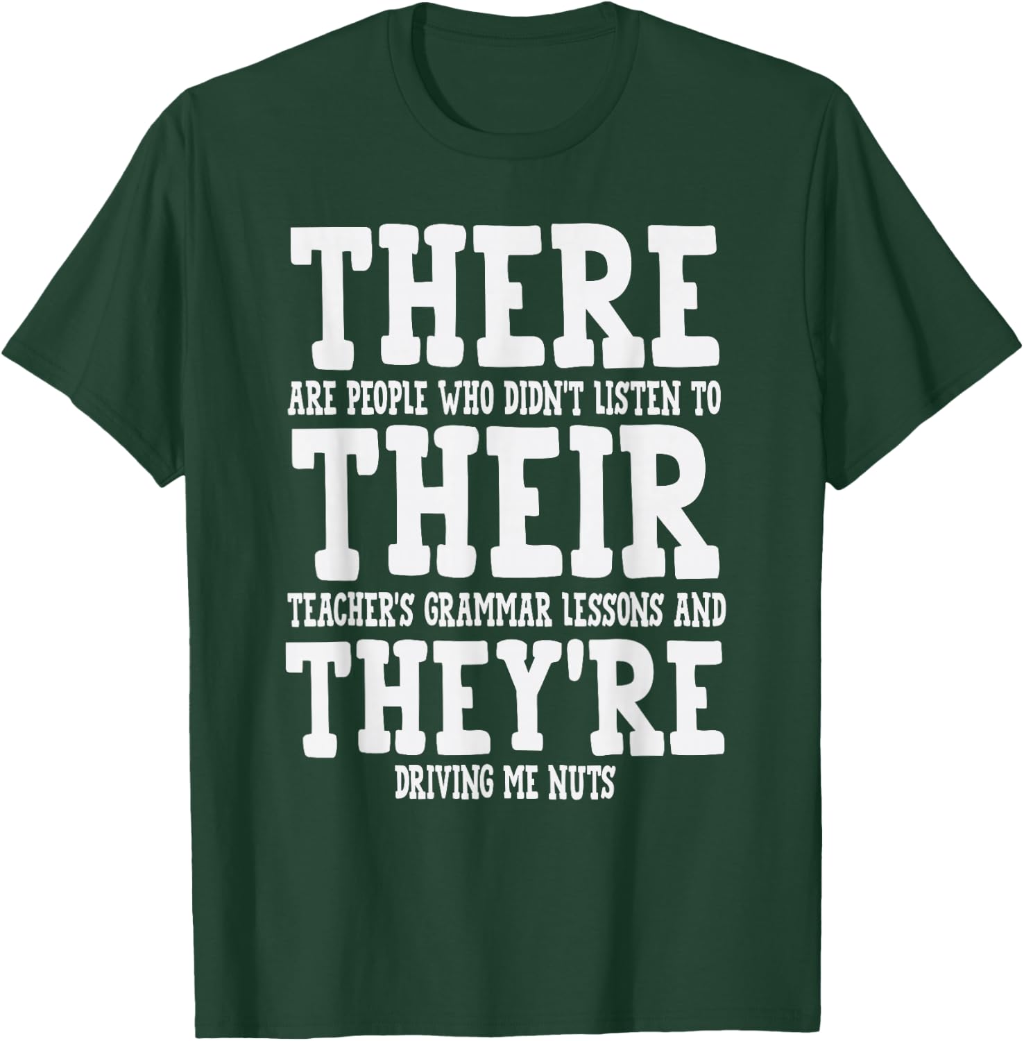Teacher Appreciation Christmas Gifts Men Women There Their They're Funny Teaching Grammar English Humor T-Shirt - T-Shirt | Forest