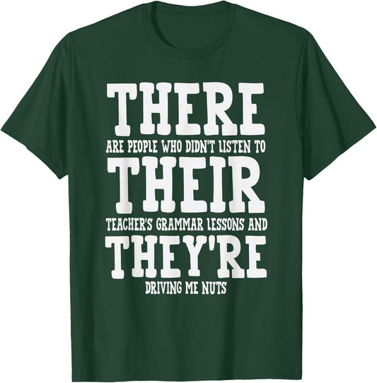 Teacher Appreciation Christmas Gifts Men Women There Their They're Funny Teaching Grammar English Humor T-Shirt - T-Shirt | Forest