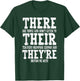 Teacher Appreciation Christmas Gifts Men Women There Their They're Funny Teaching Grammar English Humor T-Shirt - T-Shirt | Forest