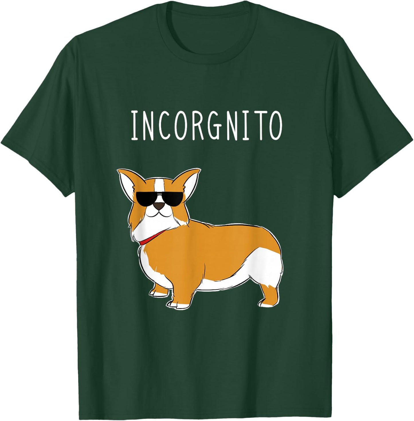 Incorgnito - Funny Corgi Dog Incognito Pun Men Women Girls Kids T-Shirt - T-Shirt | Forest