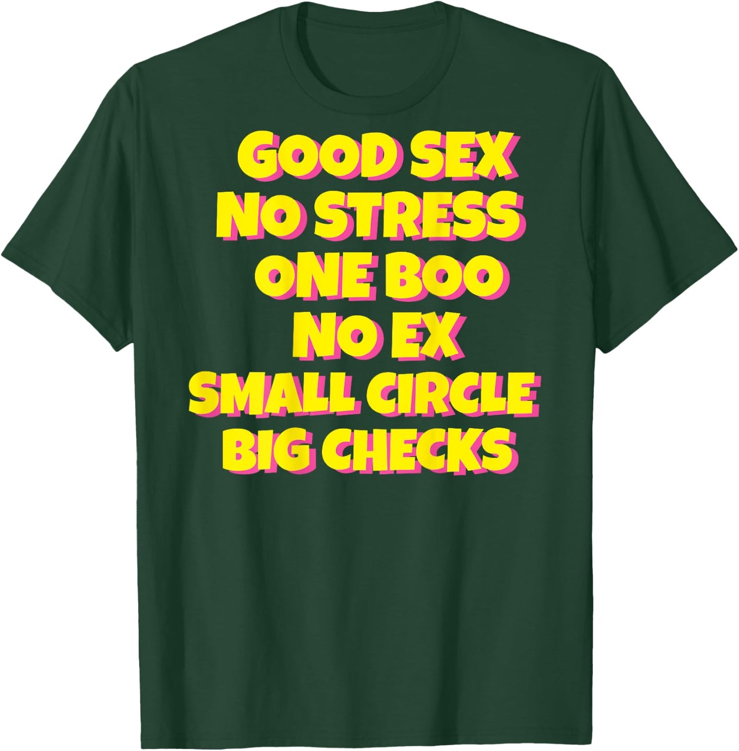 Good Sex No Stress One Boo Small Circle Big Checks I On Back T-Shirt - T-Shirt | Forest
