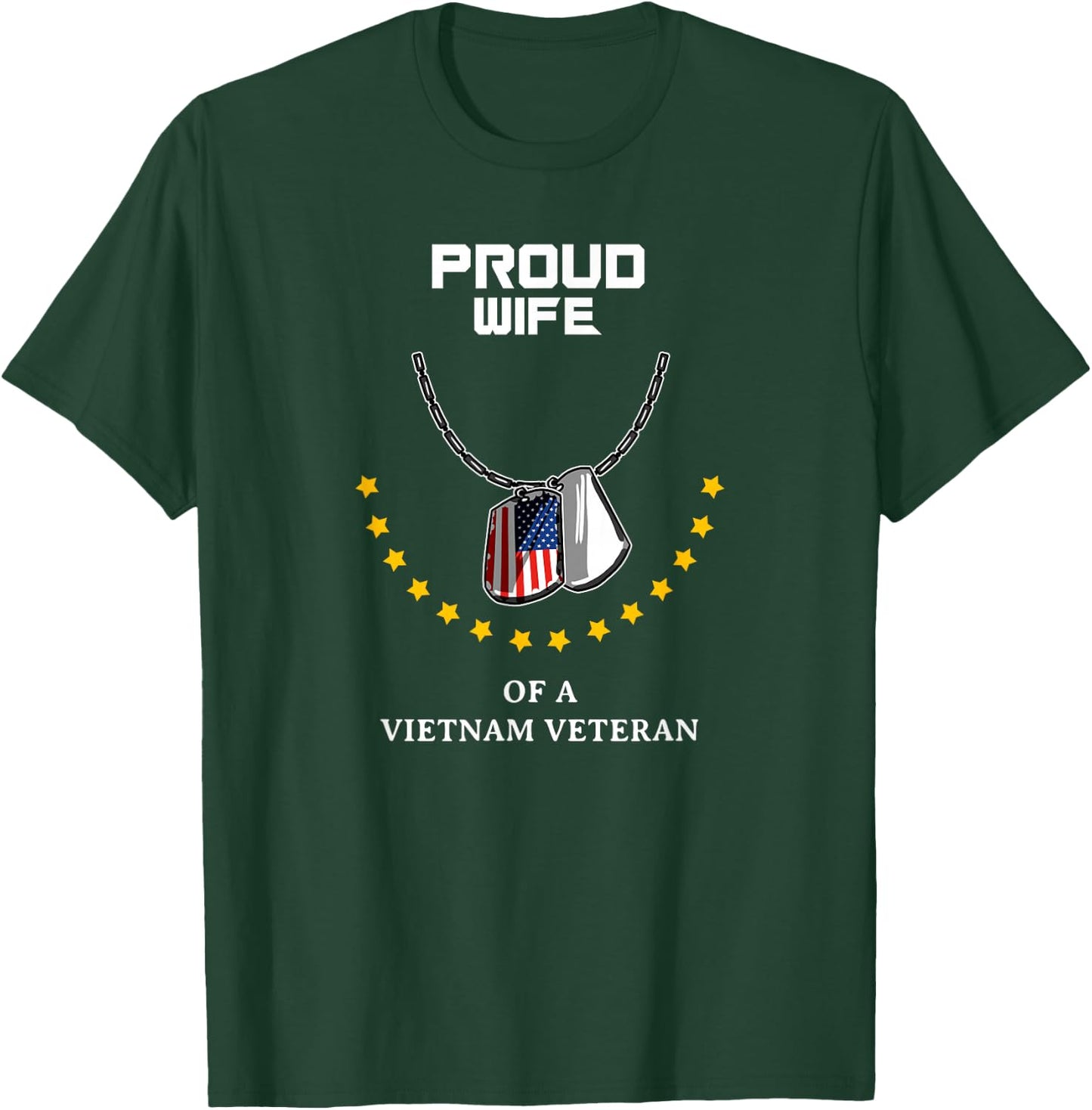 Proud Wife Of A Vietnam Veteran Cool Veteran Soldier Gift T-Shirt - T-Shirt | Forest