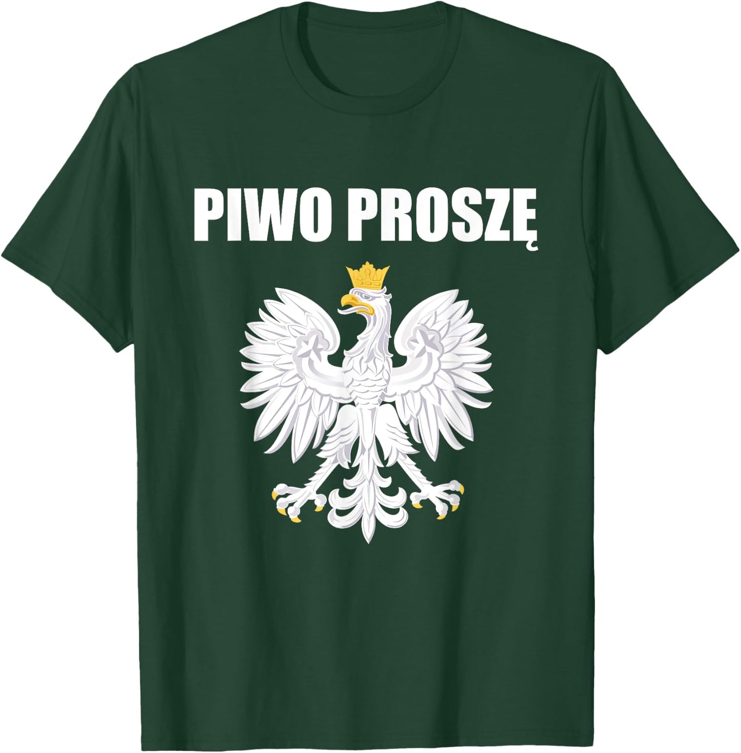 Beer Please In Polski Polish Souvenir Funny Piwo Prosze T-Shirt - T-Shirt | Forest