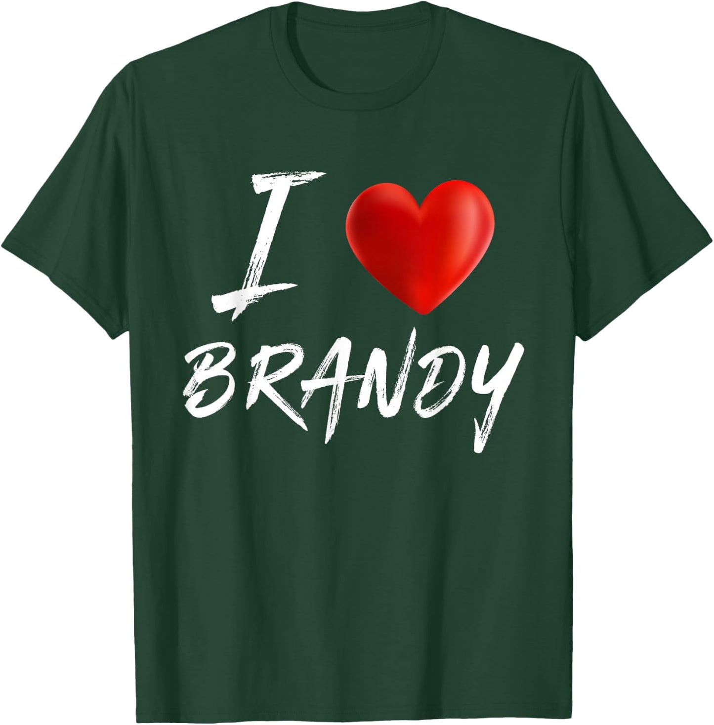 I Love Heart BRANDY Family Name T Shirt T-Shirt - T-Shirt | Forest