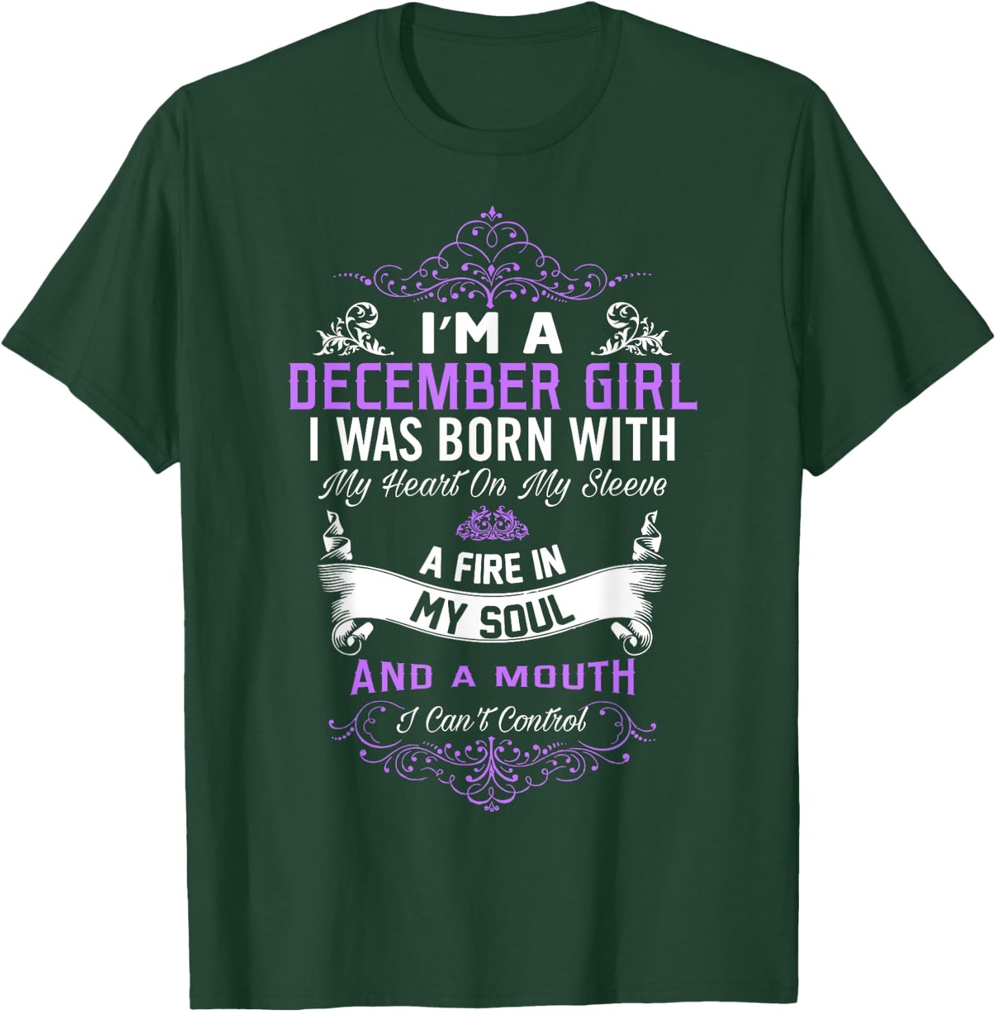 I Am A December Girl Born With My Heart On My Sleeve T-Shirt - T-Shirt | Forest