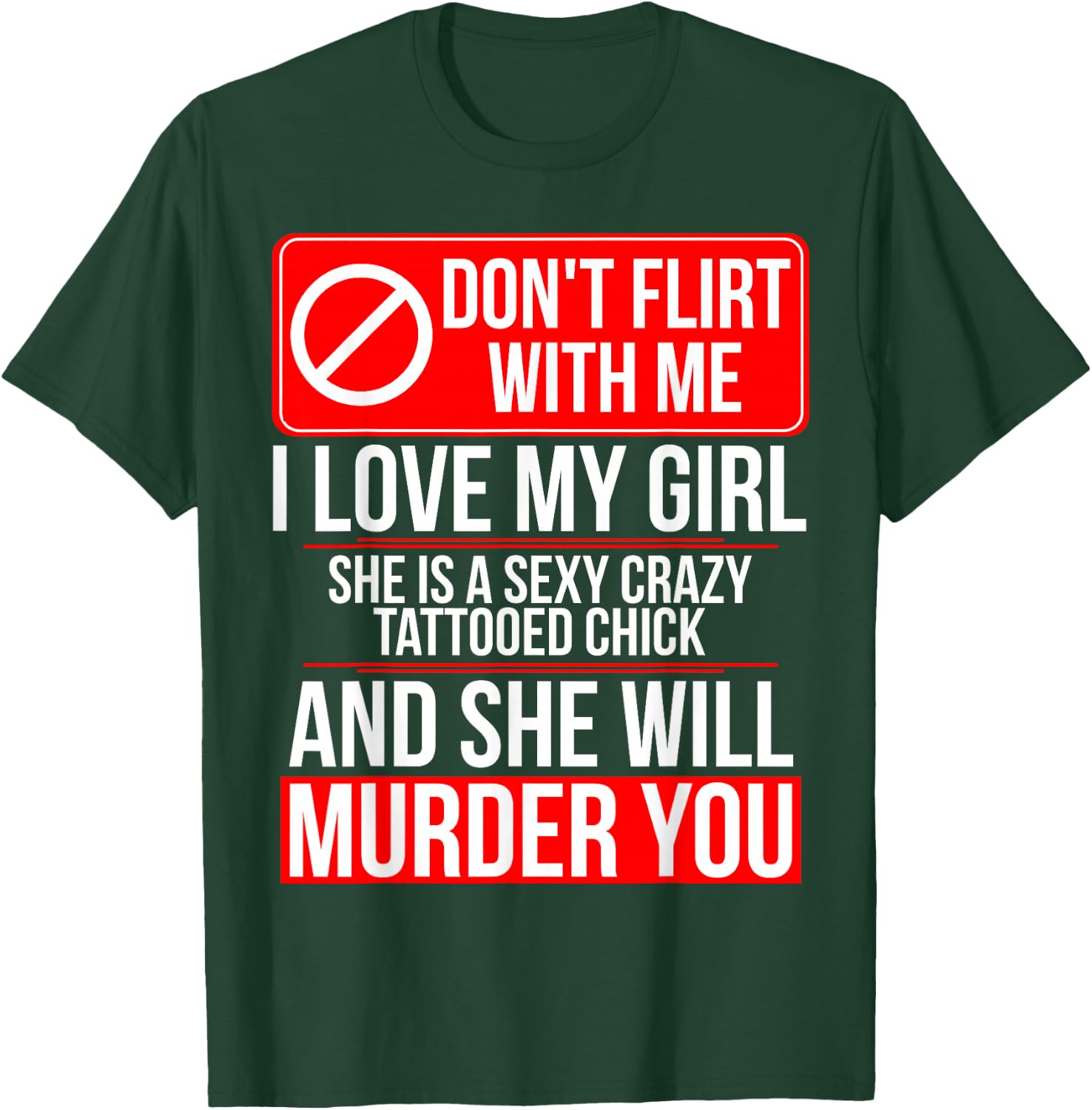 Crazy Tattooed Girlfriend/Wife - Boyfriend T-Shirt - T-Shirt | Forest