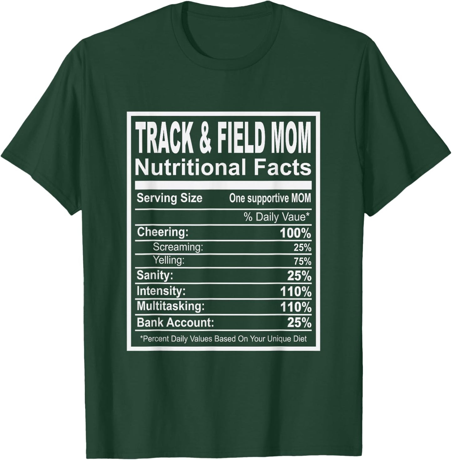 Track and Field Mom Nutritional Facts T-Shirt - T-Shirt | Forest