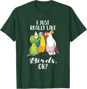 I Just Really Like Birds Parrot Cockatoo Budgerigar T Shirt T-Shirt - T-Shirt | Forest