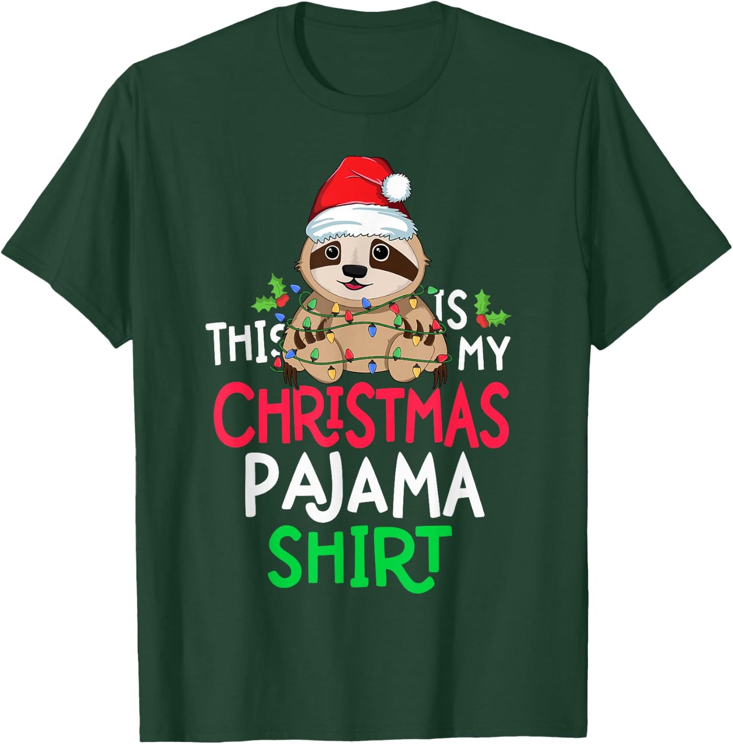 Sloth Tree Lights Funny This Is My Christmas Pyjama Shirt T-Shirt - T-Shirt | Forest