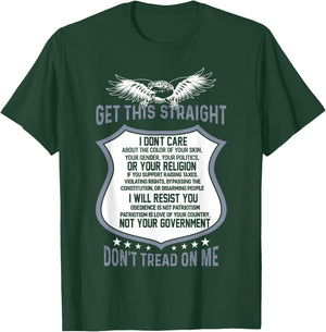 Get This Straight Don't Tread On Me For The Patriot T-Shirt - T-Shirt | Forest