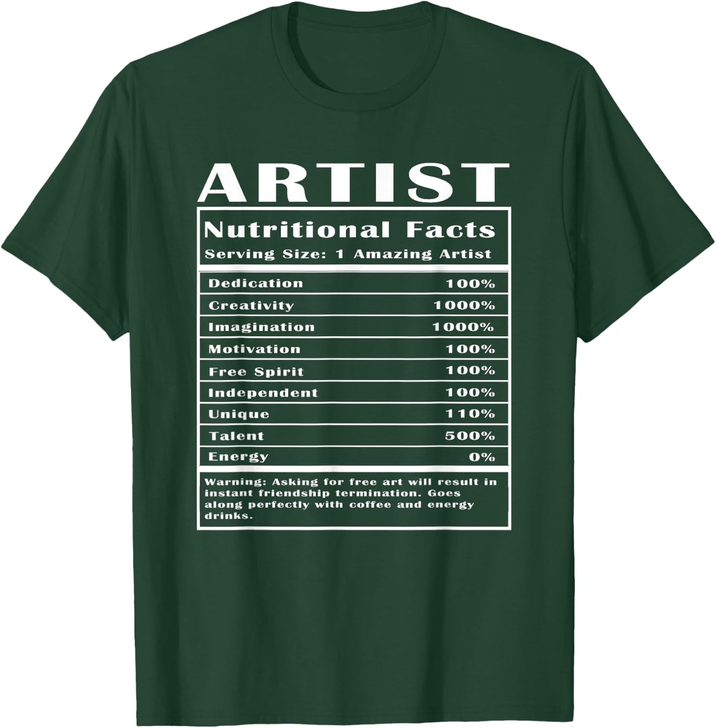 Artist Nutritional Facts T-Shirt - T-Shirt | Forest