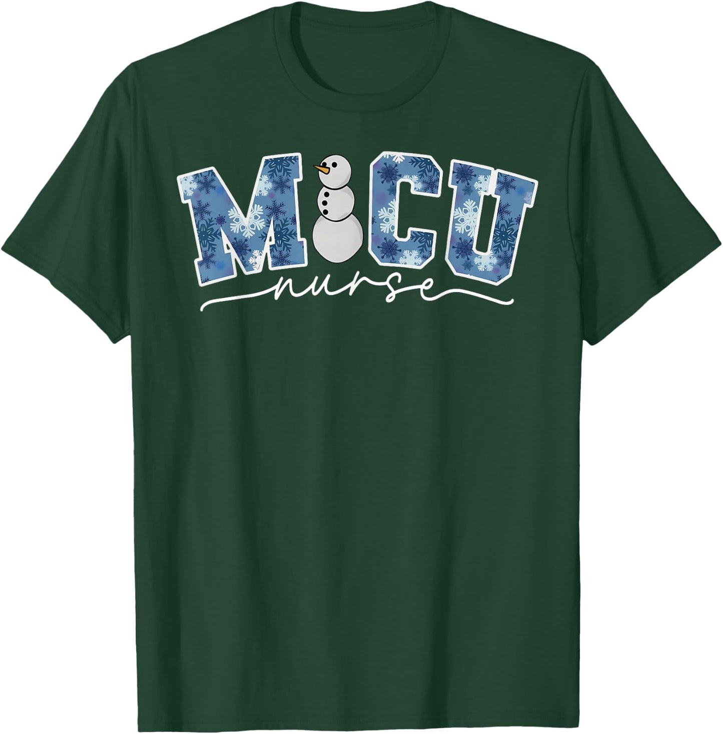 Snowman MICU Nurse Christmas Medical ICU RN Xmas Nursing T-Shirt - T-Shirt | Forest