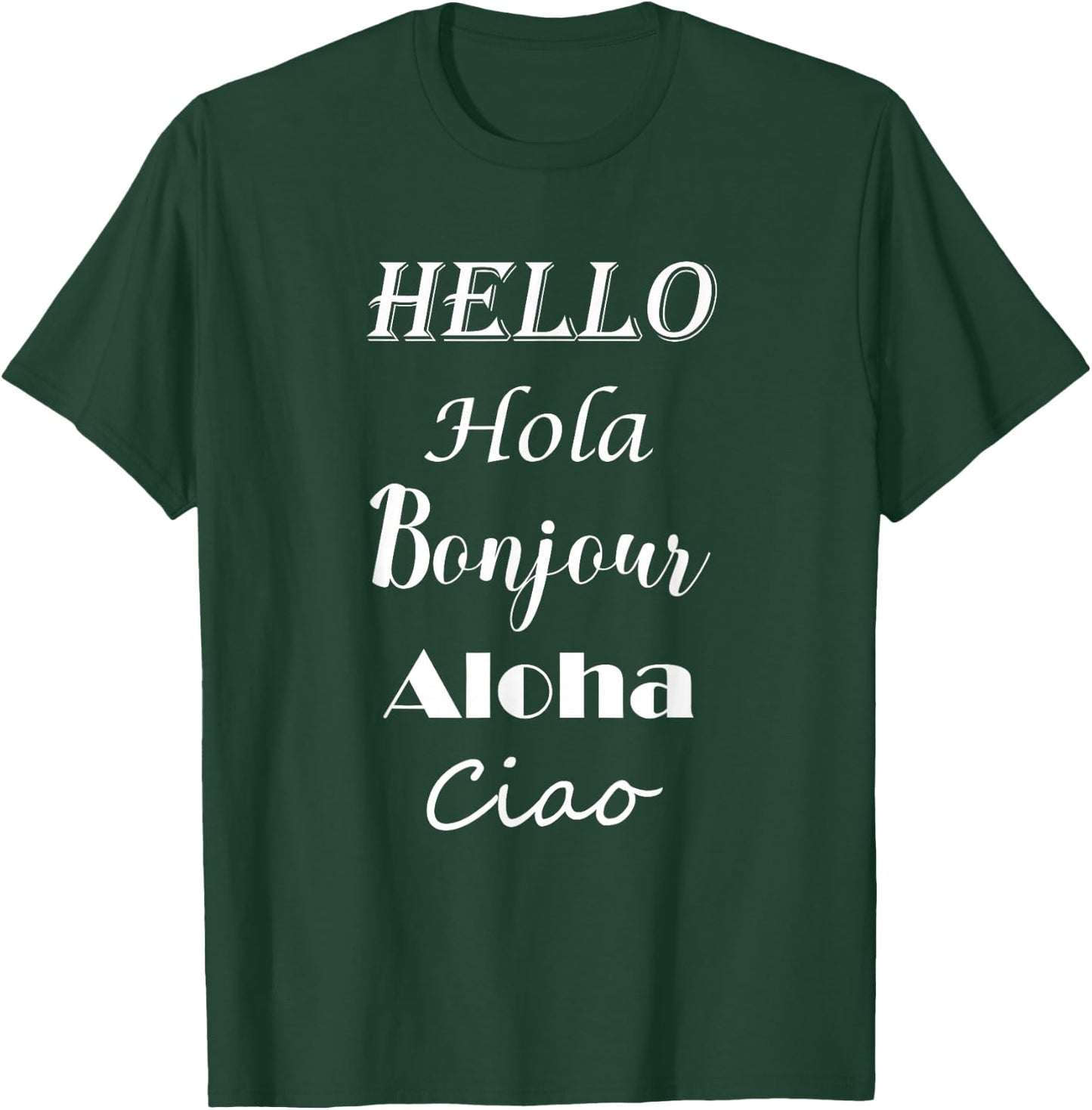 Hello in Different Languages Greetings Shirt T-Shirt - T-Shirt | Forest