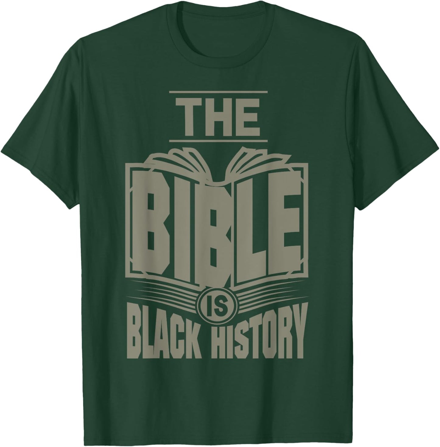 The Bible is Black History...Hebrew Israelite Clothing T-Shirt - T-Shirt | Forest