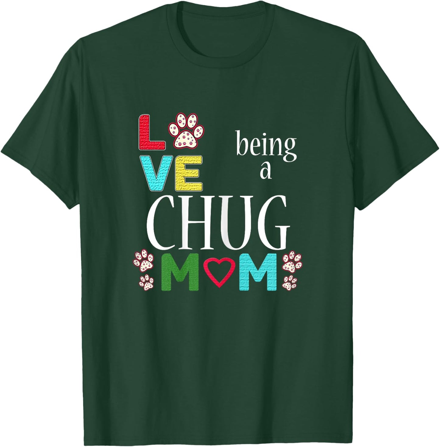 Best Chug Dog Mom I Love Chugs for Girls T-Shirt - T-Shirt | Forest
