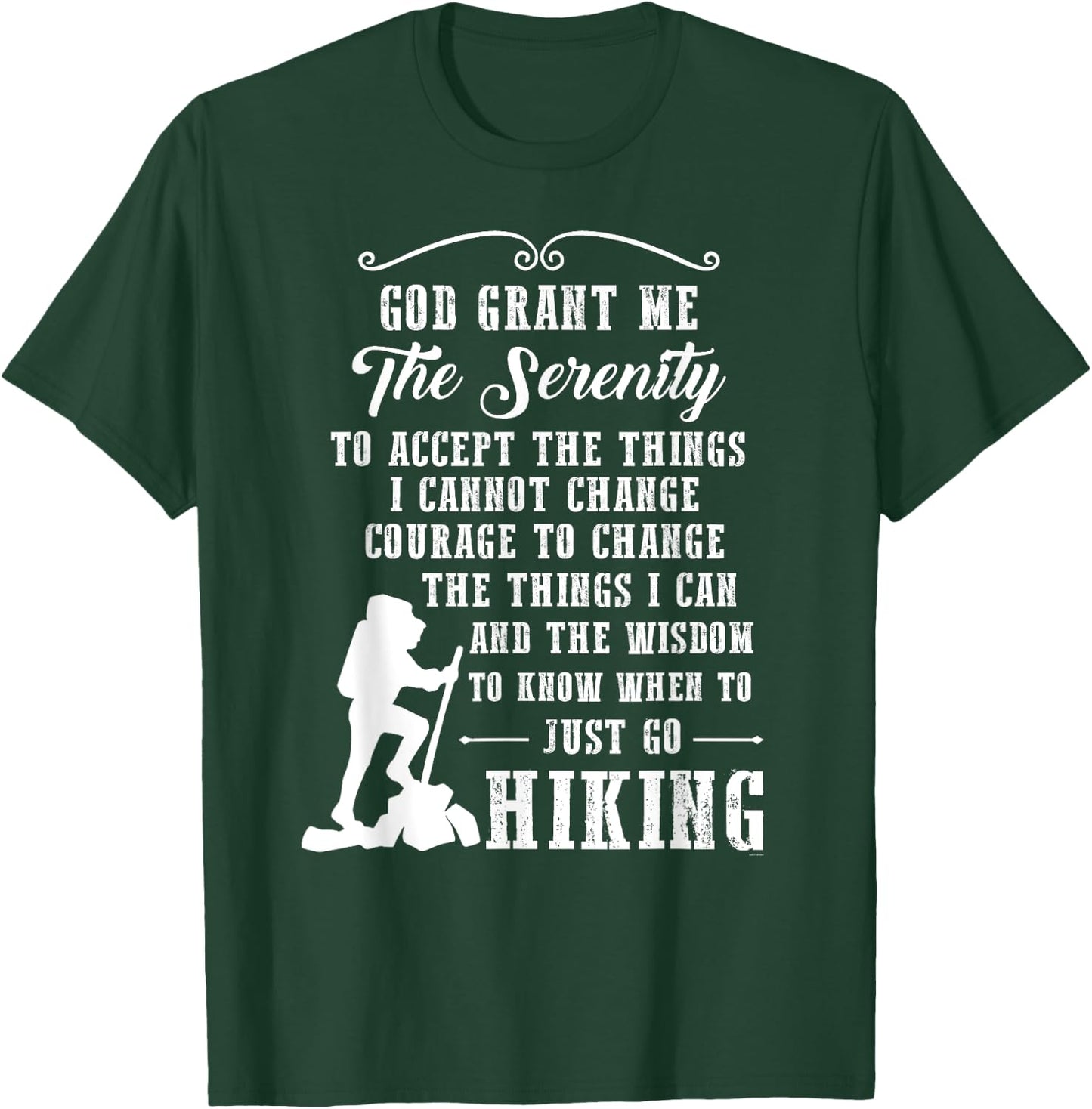 Gifts for hikers serenity prayer hiking t shirt T-Shirt - T-Shirt | Forest