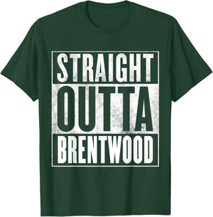 Brentwood - STRAIGHT OUTTA BRENTWOOD T-Shirt - T-Shirt | Forest