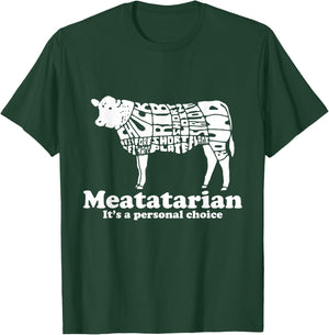 Funny "Meatatarian: It's a Personal Choice" T-Shirt - T-Shirt | Forest