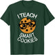 Funny Teacher Shirt I Teach Smart Cookies Shirt Nerd T-Shirt - T-Shirt | Forest