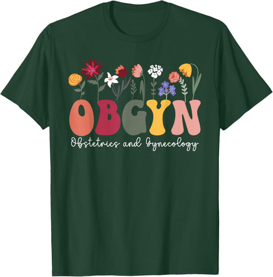 Groovy OBGYN Obstetrics and Gynecology OB-GYN OB/GYN T-Shirt - T-Shirt | Forest