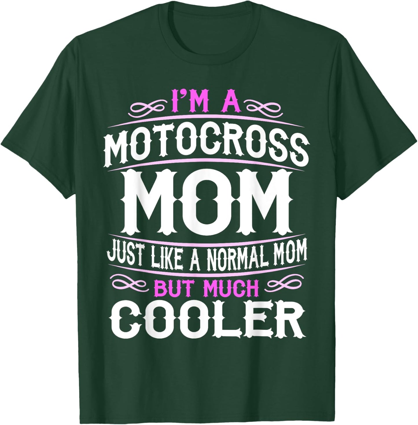 Motocross Mom, Cute Sporting Mom Gift T-Shirt - T-Shirt | Forest