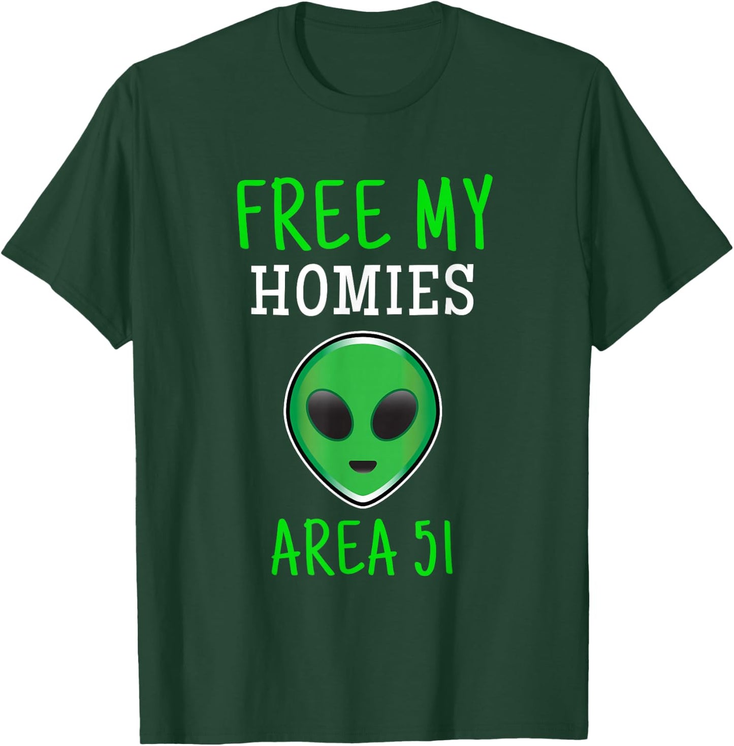 Free My Homies Area 51 Funny Alien T-Shirt - T-Shirt | Forest