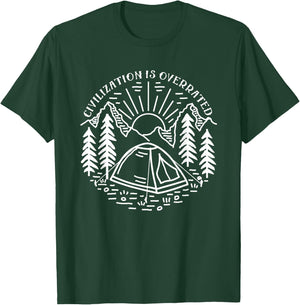 Civilization is Overrated - Camping T-Shirt - T-Shirt | Forest