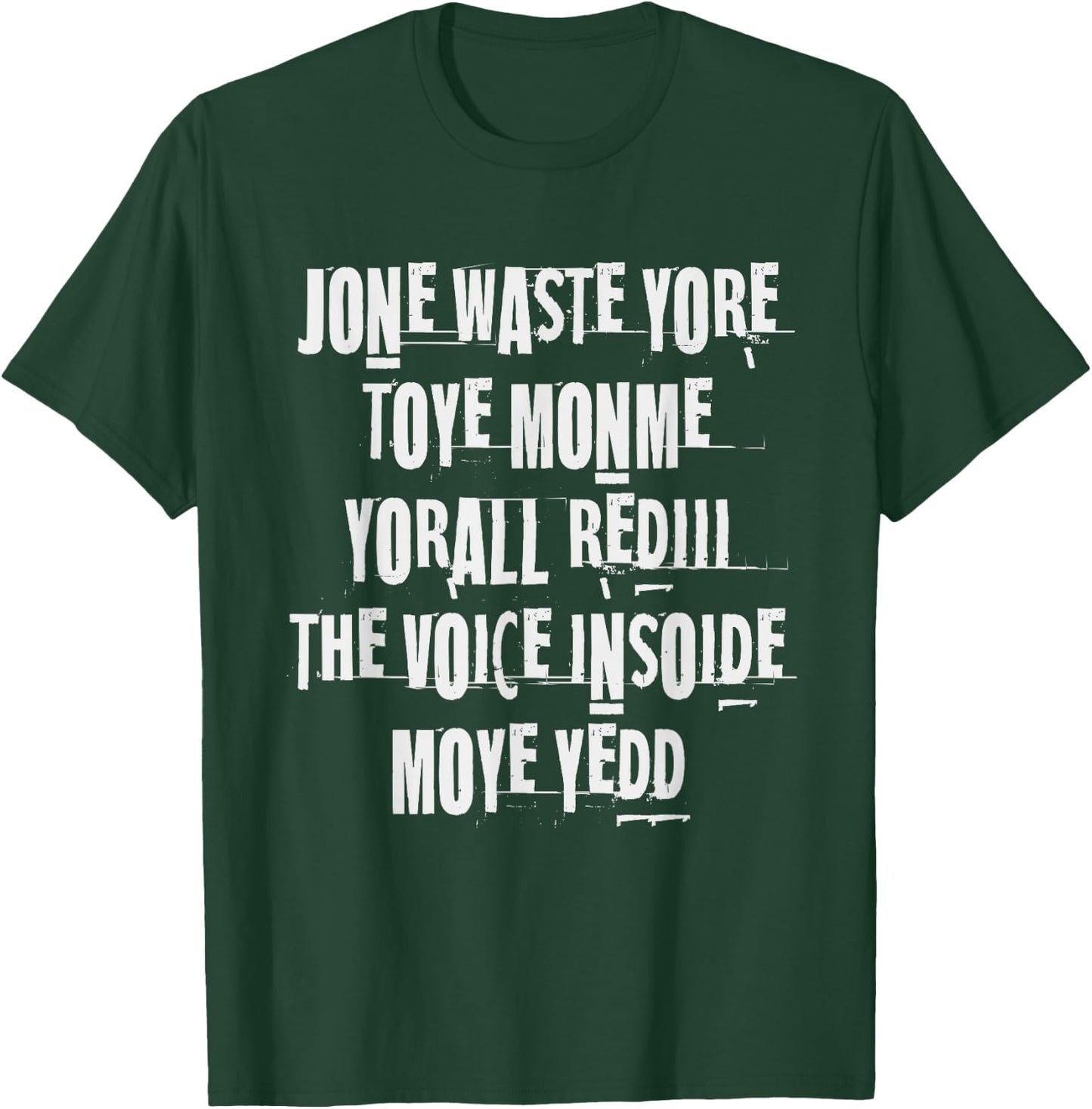 JONE WASTE YORE Funny I Miss Jone Waste Yore Toye Monme T-Shirt - T-Shirt | Forest