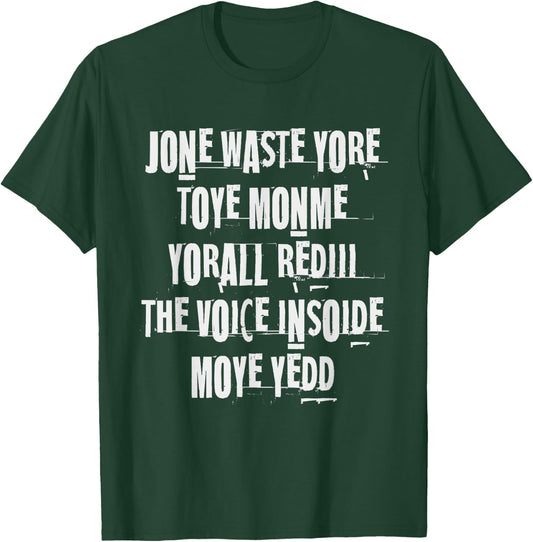 JONE WASTE YORE Funny I Miss Jone Waste Yore Toye Monme T-Shirt - T-Shirt | Forest