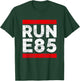 Run E85 Shirt Funny Street Car Racing T Shirt Street Racer T-Shirt - T-Shirt | Forest