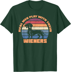 Real men play with their wieners dachshund dogs funny dog T-Shirt - T-Shirt | Forest