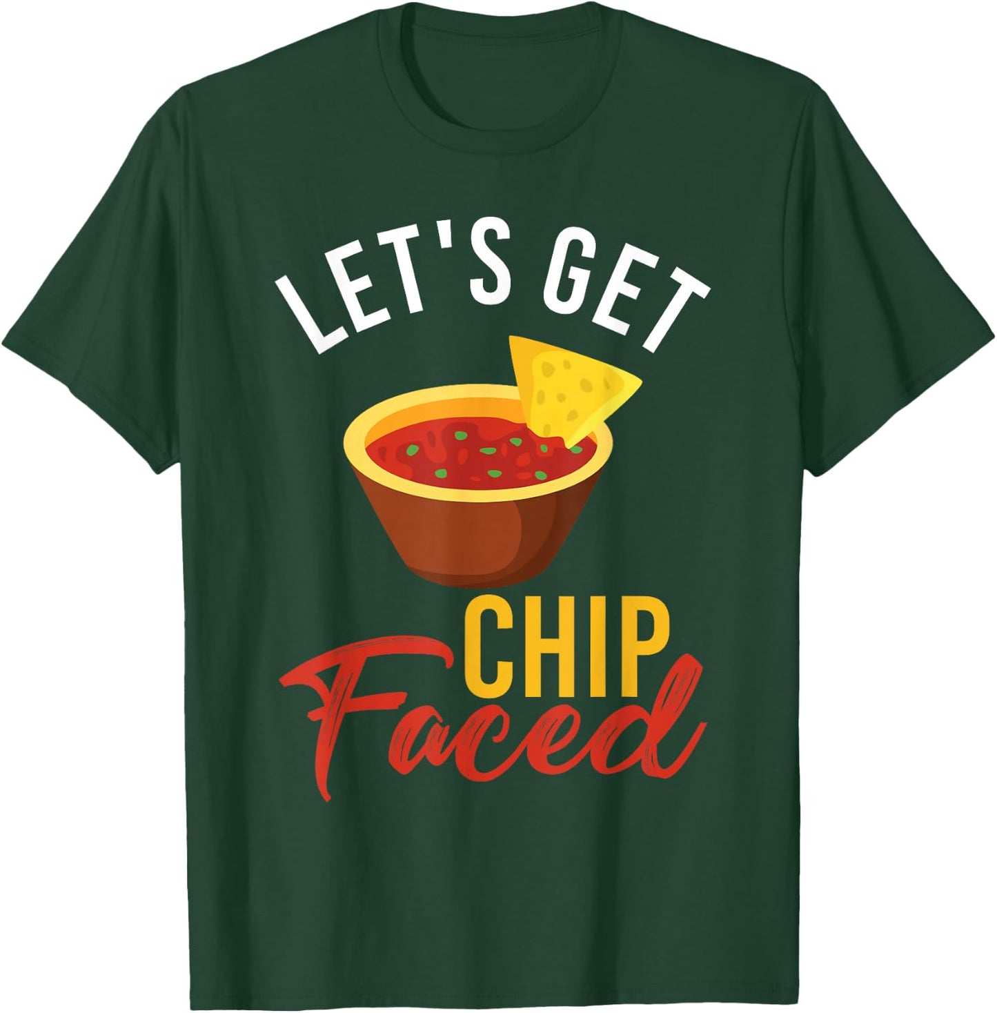 Let's Get Chip Faced Shirt T-Shirt - T-Shirt | Forest