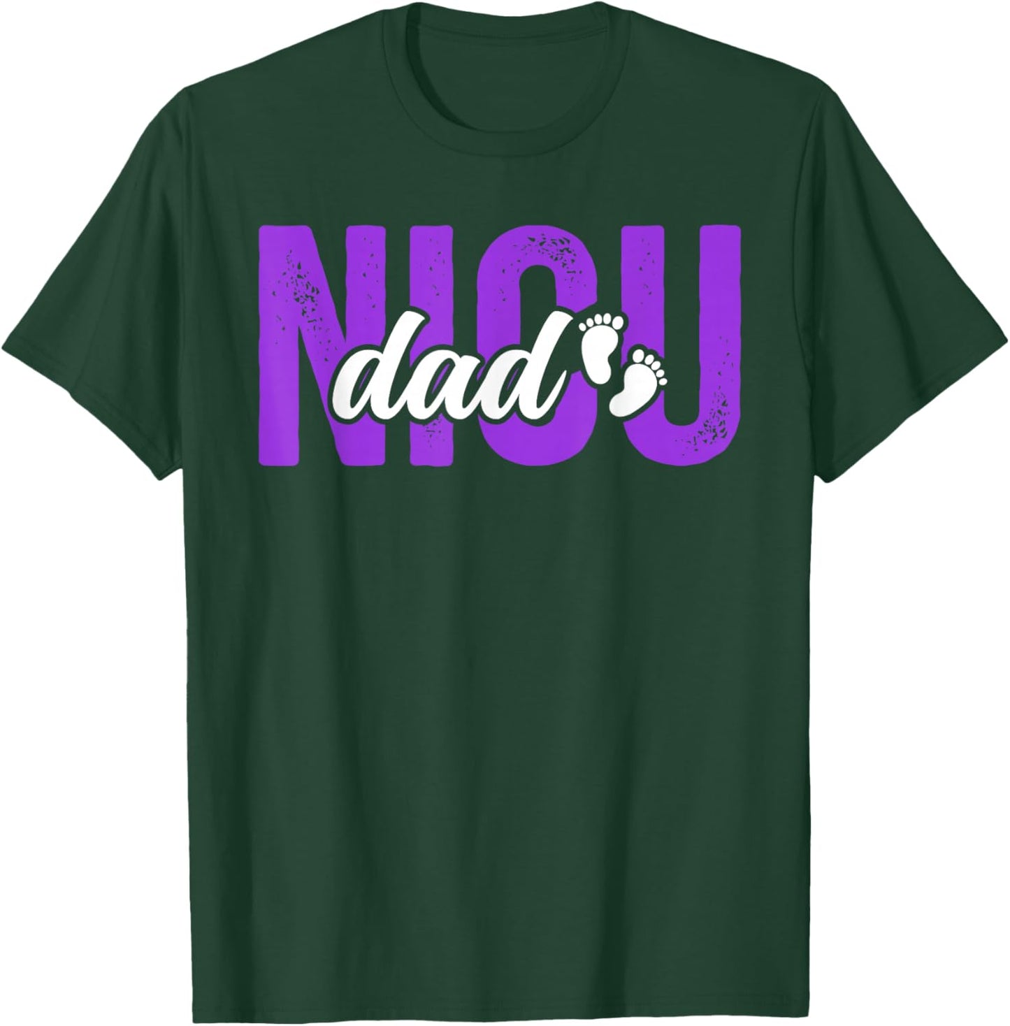 NICU Dad Micro Preemie Baby Dad of NICU Warrior NICU Father T-Shirt - T-Shirt | Forest