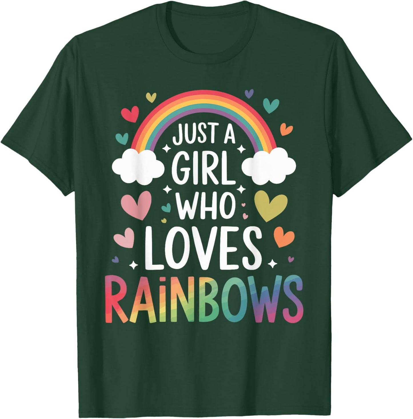 Just a Girl Who Loves Rainbows Colorful Heart Kids Girls T-Shirt - T-Shirt | Forest