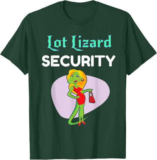 Lot Lizard Security Shirt Funny Trailer Park Redneck T-Shirt - T-Shirt | Forest