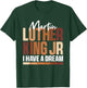 MLK Day I Have A Dream Black History Month BLM Men Women T-Shirt - T-Shirt | Forest